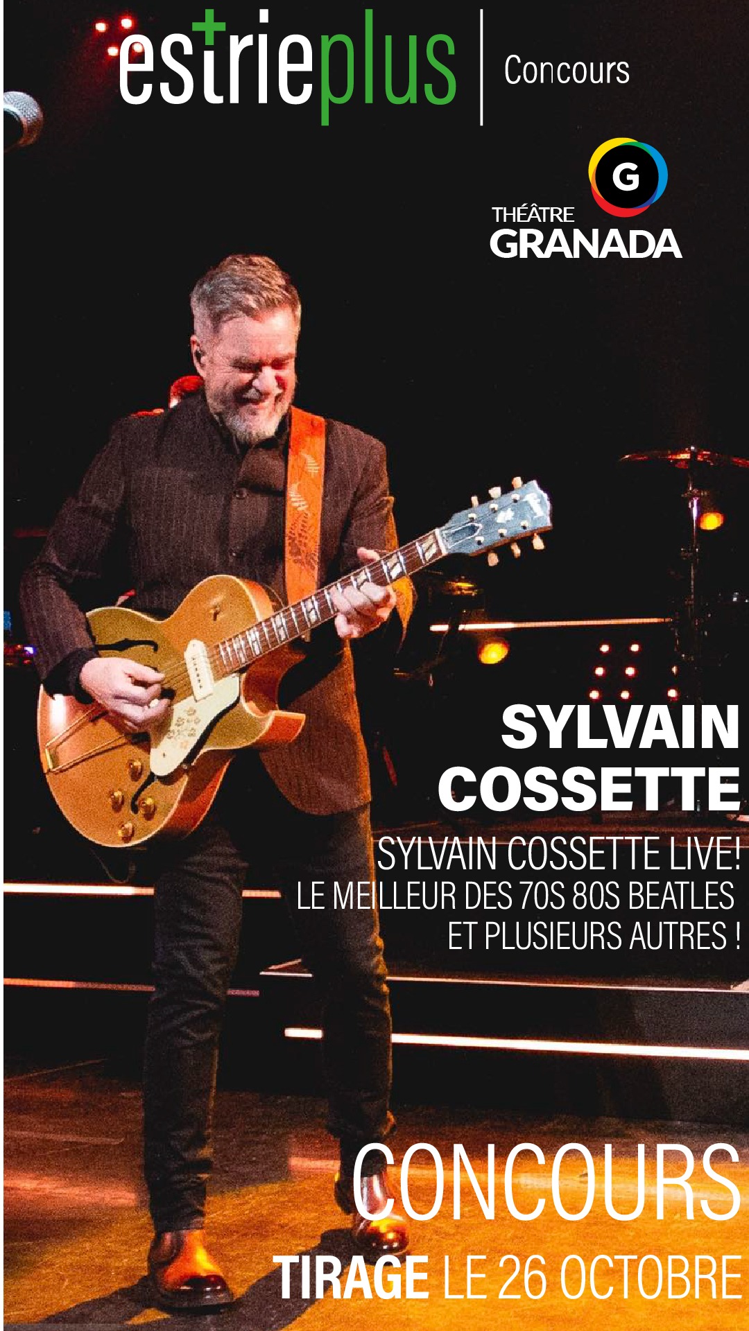 Sylvain Cossette - Sylvain Cossette Live! Le meilleur des 70s 80s Beatles et plusieurs autres ! théatre granada 3 novembre 2023 sherbrooke